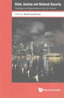 State, Society And National Security: Challenges And Opportunities In The 21st Century - cover