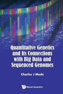Quantitative Genetics And Its Connections With Big Data And Sequenced Genomes - Charles J Mode - cover