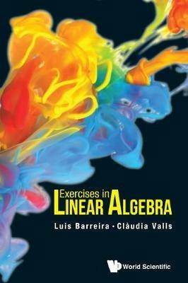 Exercises In Linear Algebra - Luis Barreira,Claudia Valls - cover