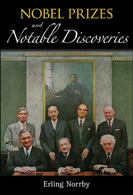 Nobel Prizes And Notable Discoveries - Erling Norrby - cover