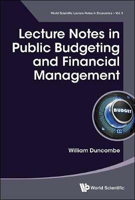 Lecture Notes In Public Budgeting And Financial Management - William Duncombe - cover
