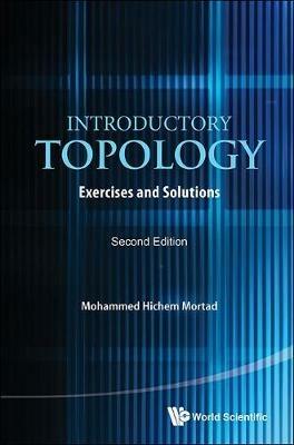 Introductory Topology: Exercises And Solutions - Mohammed Hichem Mortad - cover