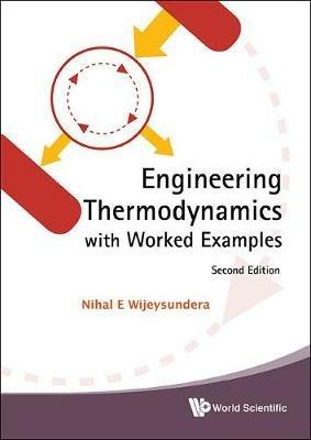 Engineering Thermodynamics With Worked Examples - Nihal E Wijeysundera - cover