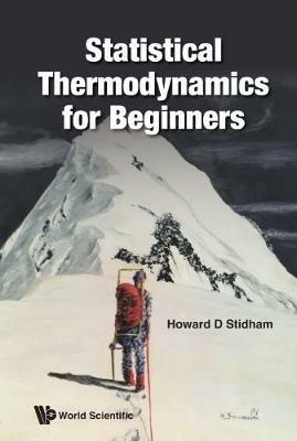 Statistical Thermodynamics For Beginners - Howard D Stidham - cover
