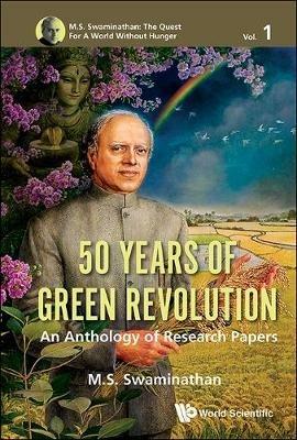50 Years Of Green Revolution: An Anthology Of Research Papers - M S Swaminathan - cover