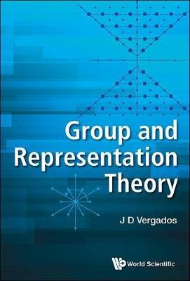 Group And Representation Theory - Ioannis John Demetrius Vergados - cover