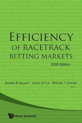 Efficiency Of Racetrack Betting Markets (2008 Edition) - cover