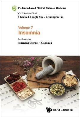 Evidence-based Clinical Chinese Medicine - Volume 7: Insomnia - Johannah Shergis,Xiaojia Ni - cover