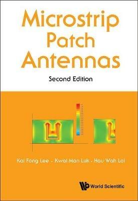 Microstrip Patch Antennas - Kai Fong Lee,Kwai Man Luk,Hau Wah Lai - cover