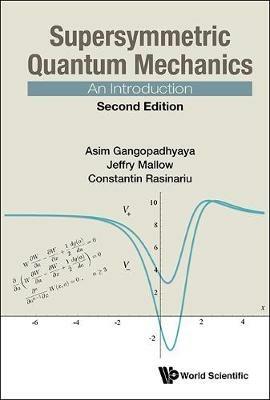 Supersymmetric Quantum Mechanics: An Introduction - Asim Gangopadhyaya,Jeffry V Mallow,Constantin Rasinariu - cover