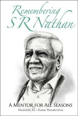 Remembering S R Nathan: A Mentor For All Seasons - cover