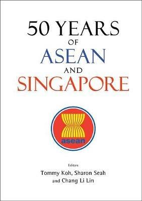 50 Years Of Asean And Singapore - cover