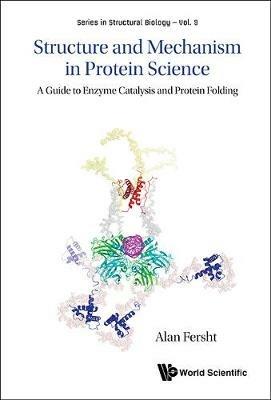 Structure And Mechanism In Protein Science: A Guide To Enzyme Catalysis And Protein Folding - Alan R Fersht - cover