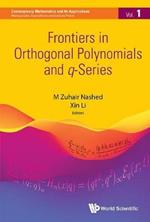 Frontiers in Orthogonal Polynomials and q-Series