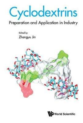 Cyclodextrins: Preparation And Application In Industry - cover
