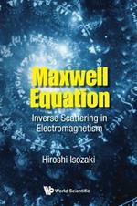 Maxwell Equation: Inverse Scattering In Electromagnetism