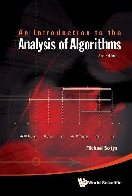 Introduction To The Analysis Of Algorithms, An (3rd Edition) - Michael Soltys-kulinicz - cover