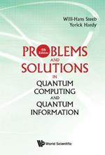 Problems And Solutions In Quantum Computing And Quantum Information (4th Edition)