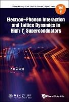 Electron-phonon Interaction And Lattice Dynamics In High Tc Superconductors - cover
