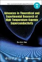Advances In Theoretical And Experimental Research Of High Temperature Cuprate Superconductivity - cover