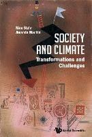Society And Climate: Transformations And Challenges - Nico Stehr,Amanda Machin - cover