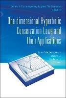 One-dimensional Hyperbolic Conservation Laws And Their Applications