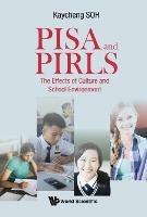 Pisa And Pirls: The Effects Of Culture And School Environment - Kay Cheng Soh - cover