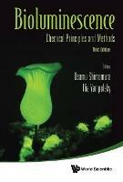 Bioluminescence: Chemical Principles And Methods (Third Edition) - cover