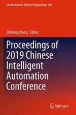 Proceedings of 2019 Chinese Intelligent Automation Conference