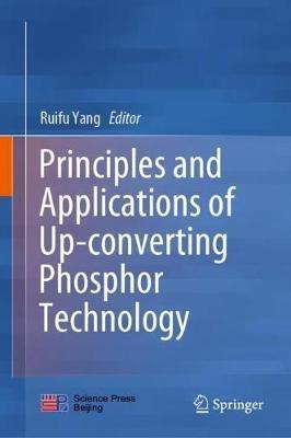 Principles and Applications of Up-converting Phosphor Technology - cover