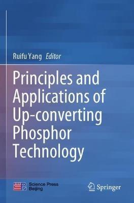 Principles and Applications of Up-converting Phosphor Technology - cover