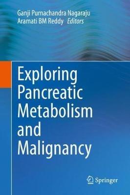 Exploring Pancreatic Metabolism and Malignancy - cover