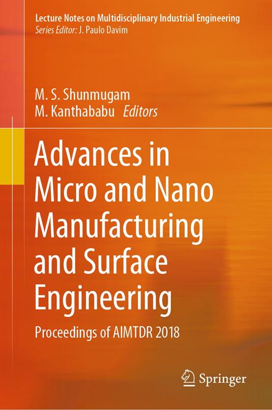 Advances in Micro and Nano Manufacturing and Surface Engineering