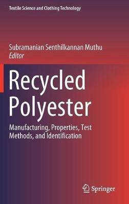 Recycled Polyester: Manufacturing, Properties, Test Methods, and Identification - cover
