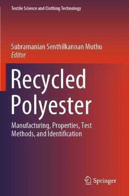 Recycled Polyester: Manufacturing, Properties, Test Methods, and Identification - cover