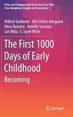 The First 1000 Days of Early Childhood: Becoming