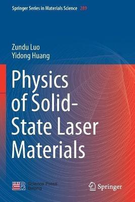 Physics of Solid-State Laser Materials - Zundu Luo,Yidong Huang - cover