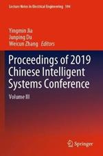 Proceedings of 2019 Chinese Intelligent Systems Conference: Volume III