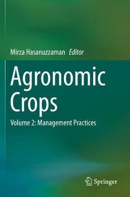 Agronomic Crops: Volume 2: Management Practices - cover