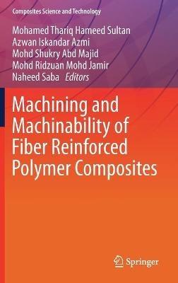 Machining and Machinability of Fiber Reinforced Polymer Composites - cover