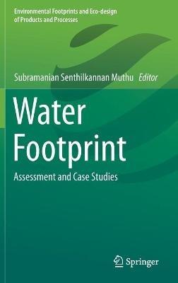 Water Footprint: Assessment and Case Studies - cover