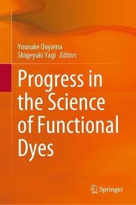 Progress in the Science of Functional Dyes - cover