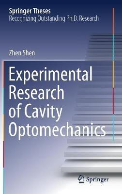 Experimental Research of Cavity Optomechanics - Zhen Shen - cover