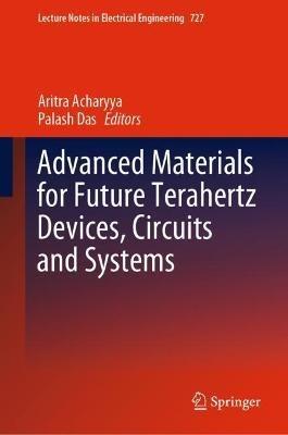 Advanced Materials for Future Terahertz Devices, Circuits and Systems - cover