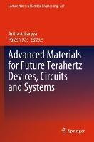 Advanced Materials for Future Terahertz Devices, Circuits and Systems