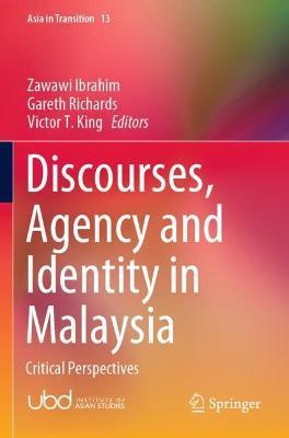 Discourses, Agency and Identity in Malaysia: Critical Perspectives - cover