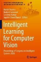 Intelligent Learning for Computer Vision: Proceedings of Congress on Intelligent Systems 2020 - cover