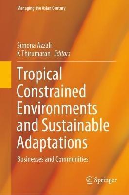 Tropical Constrained Environments and Sustainable Adaptations: Businesses and Communities - cover