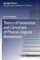 Theory of Generation and Conversion of Phonon Angular Momentum - Masato Hamada - cover