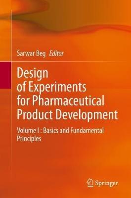 Design of Experiments for Pharmaceutical Product Development: Volume I : Basics and Fundamental Principles - cover